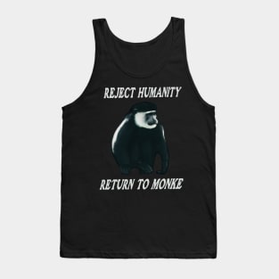 Reject Humanity Return To Monkey Meme Tank Top